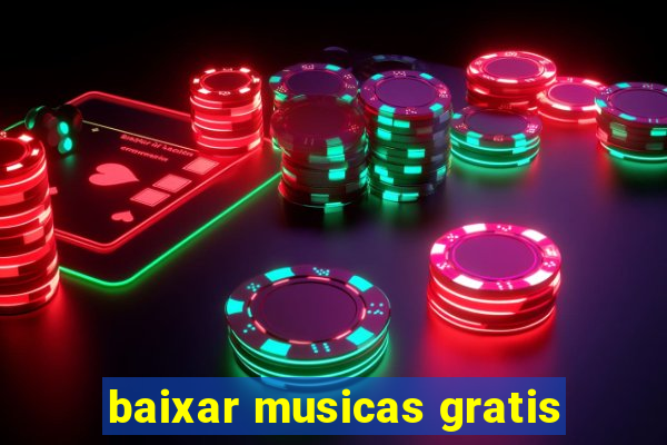 baixar musicas gratis